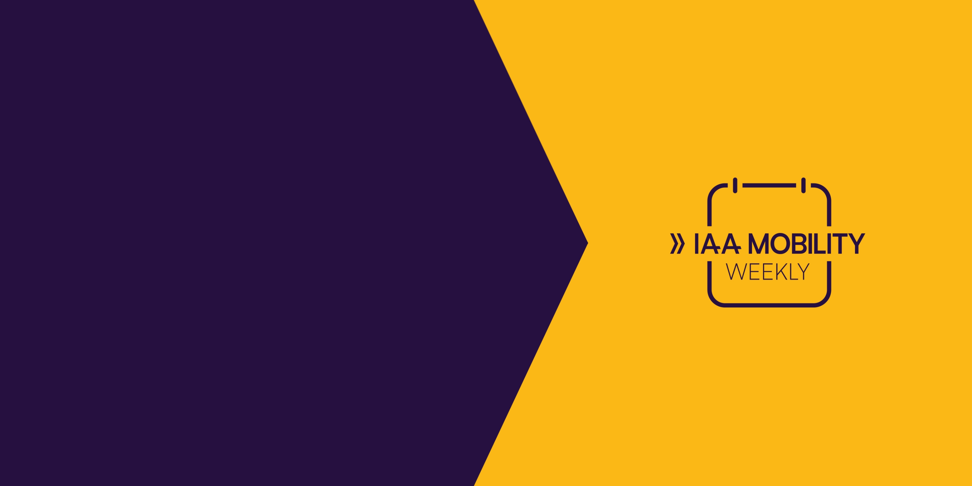 Graphic with the text “IAA MOBILITY WEEKLY” and a calendar icon on a yellow and dark blue background.