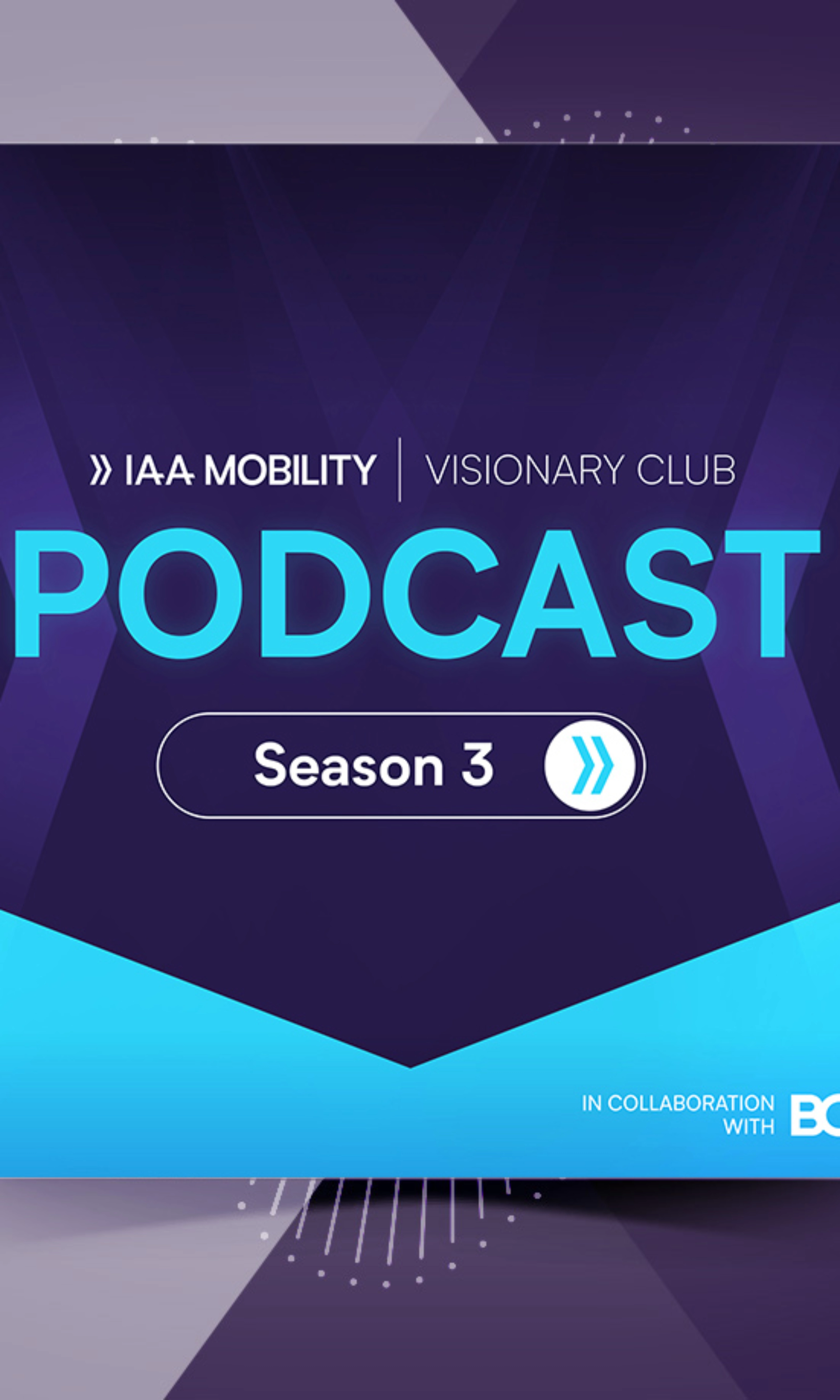 Titelgrafik des IAA Mobility Visionary Club Podcast Season 3 in Zusammenarbeit mit BCG.